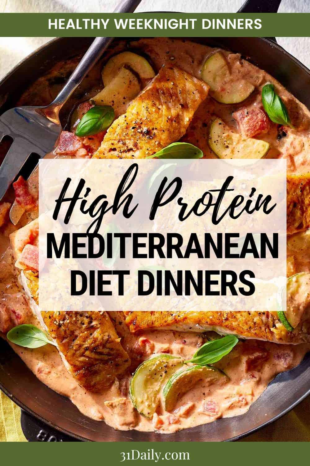 High Protein Mediterranean Diet Dinners Meal Plan (September 16) - 31 Daily